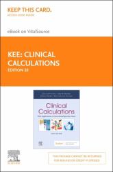 Clinical Calculations - Elsevier EBook on VitalSource (Retail Access Card) : With Applications to General and Specialty Areas