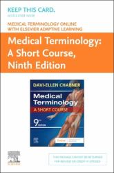 Medical Terminology Online with Elsevier Adaptive Learning for Medical Terminology: a Short Course (Access Card)
