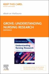 Understanding Nursing Research Elsevier Ebook on VitalSource (Retail Access Card) : Building an Evidence-Based Practice