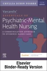 Varcarolis Essentials of Psychiatric Mental Health Nursing - Binder Ready : A Communication Approach to Evidence-Based Care
