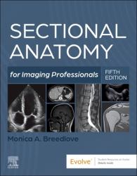 Sectional Anatomy for Imaging Professionals