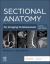 Sectional Anatomy for Imaging Professionals