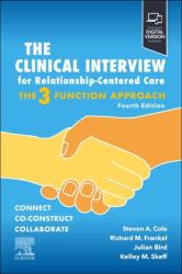 The Clinical Interview for Relationship-Centered Care : The Three Function Approach