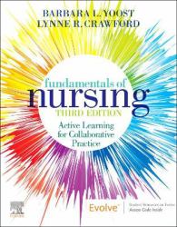 Fundamentals of Nursing : Active Learning for Collaborative Practice