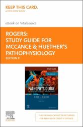 Study Guide for McCance and Huether's Pathophysiology : The Biological Basis for Disease in Adults and Children