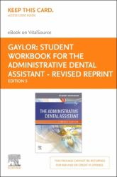 Student Workbook for the Administrative Dental Assistant - Revised Reprint - Elsevier e-Book on VitalSource (Retail Access Card)