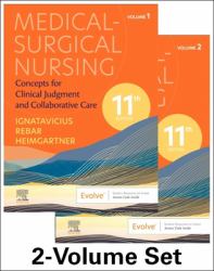 Medical-Surgical Nursing : Concepts for Clinical Judgment and Collaborative Care , 2-Volume Set