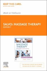 Massage Therapy - Elsevier EBook on VitalSource (Retail Access Card) : Principles and Practice