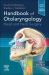 Handbook of Otolaryngology : Head and Neck Surgery