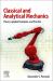 Classical and Analytical Mechanics : Theory, Applied Examples, and Practice Classical and Analytical Mechanics : Theory, Applied Examples, and Practice