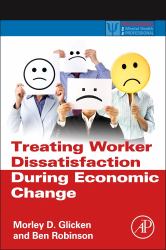 Treating Worker Dissatisfaction During Economic Change
