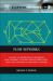 Flow Networks : Analysis and Optimization of Repairable Flow Networks, Networks with Disturbed Flows, Static Flow Networks and Reliability Networks