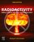 Radioactivity : History, Science, Vital Uses and Ominous Peril