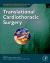 Translational Cardiothoracic Surgery