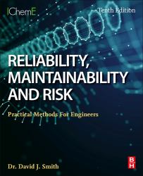 Reliability, Maintainability and Risk : Practical Methods for Engineers