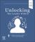 Unlocking the Leader Within : A Medical Student's Guide to Practical Leadership