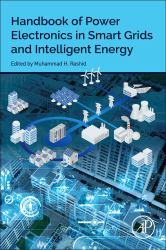 Handbook of Power Electronics in Smart Grids and Intelligent Energy