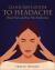 Clinician's Guide to Headache : Head, Neck, and Face Pain Syndromes
