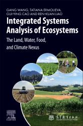 Integrated Systems Analysis of Ecosystems : The Land, Water, Food, and Climate Nexus
