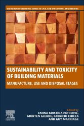 Sustainability and Toxicity of Building Materials : Manufacture, Use and Disposal Stages