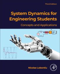 System Dynamics for Engineering Students : Concepts and Applications