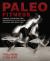 Paleo Fitness : A Primal Training and Nutrition Program to Get Lean, Strong and Healthy