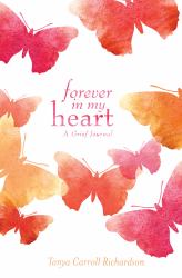 Forever in My Heart : A Grief Journal