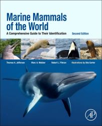 Marine Mammals of the World : A Comprehensive Guide to Their Identification