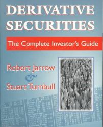 Derivative Securities : The Complete Investor's Guide