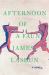 Afternoon of a Faun : A Novel Afternoon of a Faun : A Novel