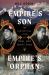 Empire's Son, Empire's Orphan : The Fantastical Lives of Ikbal and Idries Shah