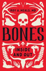 Bones : Inside and Out