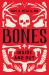 Bones : Inside and Out