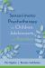 Sensorimotor Psychotherapy for Children, Adolescents, and Families