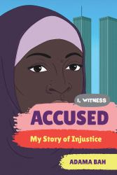 Accused : My Story of Injustice