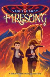Firesong : A Brightstorm Adventure