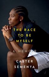 The Race to Be Myself : A Memoir