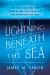 Lightning Beneath the Sea : The Race to Wire the World and the Dawn of the Information Age