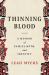 Thinning Blood : A Memoir of Family, Myth, and Identity