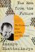 The Man from the Future : The Visionary Ideas of John Von Neumann