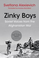 Zinky Boys : Soviet Voices from the Afghanistan War
