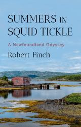 Summers in Squid Tickle : A Newfoundland Odyssey