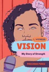Vision : My Story of Strength