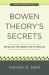Bowen Theory's Secrets : Revealing the Hidden Life of Families