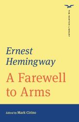 A Farewell to Arms (the Norton Library)