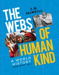 The Webs of Humankind : A World History, Volume 2
