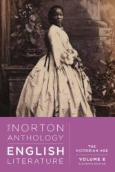 The Norton Anthology of English Literature : The Victorian Age