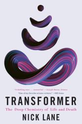 Transformer : The Deep Chemistry of Life and Death