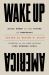 Wake up America : Black Women on the Future of Democracy