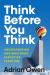 Think Before You Think : Understanding and Mastering Executive Function